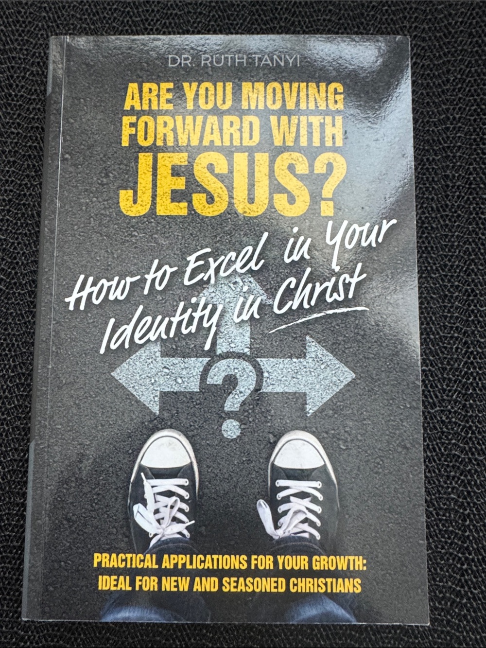 Are You Moving Forward With Jesus? - Inspirational Christian Book